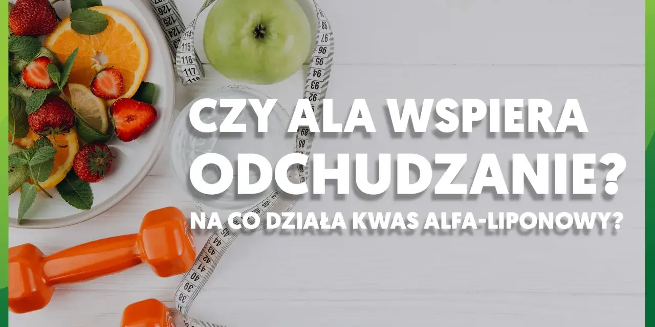 Owoce, jabłko, miarka i hantle sugerują odchudzanie. Czy ala, czyli kwas alfa-liponowy, wspiera ten proces?