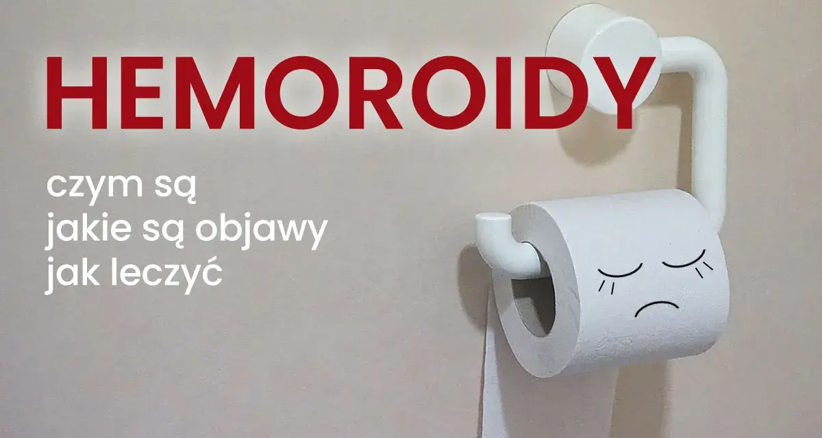 Hemoroidy wyleczyłam! Dowiedz się, czym są, jakie są objawy i jak leczyć. Smutna rolka papieru toaletowego symbolizuje problem.