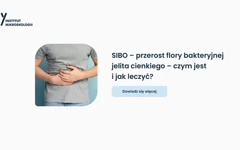 Mężczyzna trzyma się za brzuch, symbolizując problemy z jelitami. Tekst wyjaśnia, co to SIBO – przerost flory bakteryjnej jelita cienkiego.